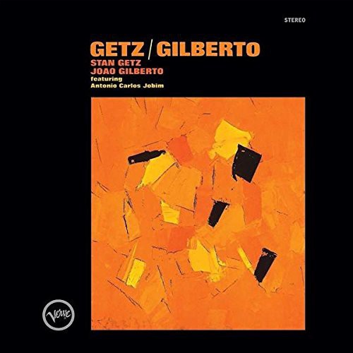 GETZ / GILBERTO レコード Stan Getz: Getz / Gilberto – Victrola