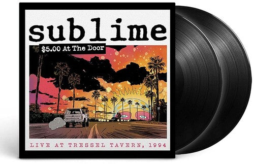 Sublime: $5 At The Door