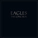The Eagles: Long Run