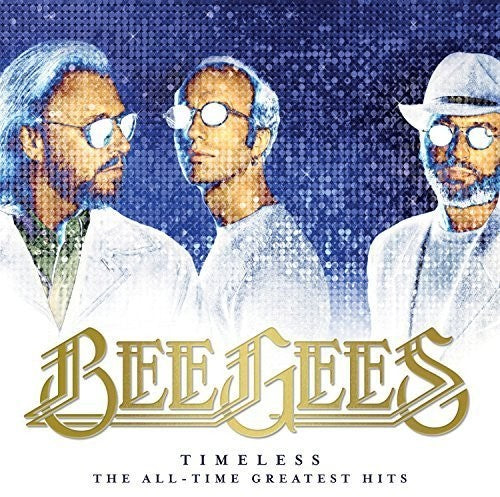 Bee Gees: Timeless - The All-time Greatest Hits – Victrola